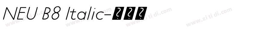NEU B8 Italic字体转换